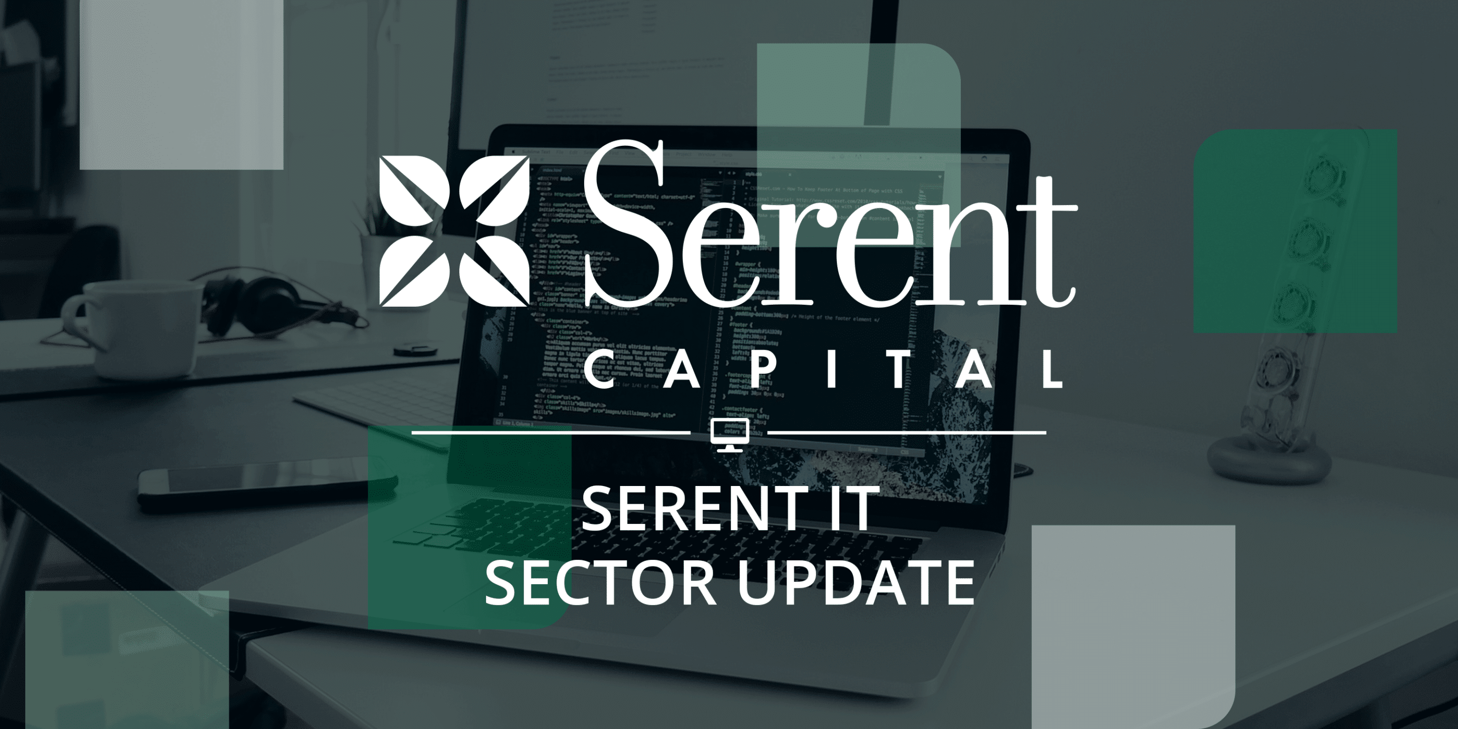 Serent Capital’s IT & Software Development Sector Update