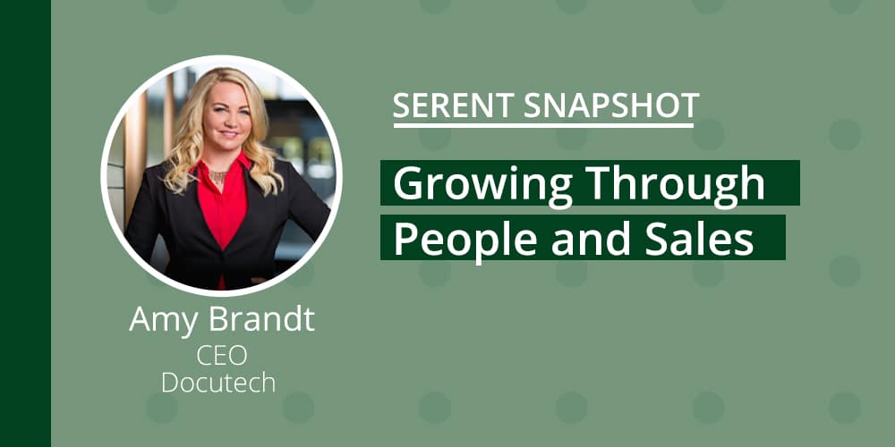 Serent Snapshot: Amy Brandt, CEO of Docutech