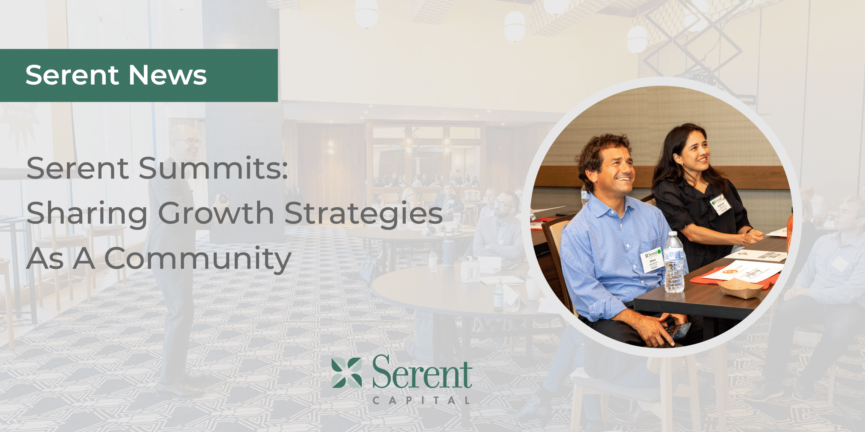 Serent Summits: Sharing Growth Strategies As A Community