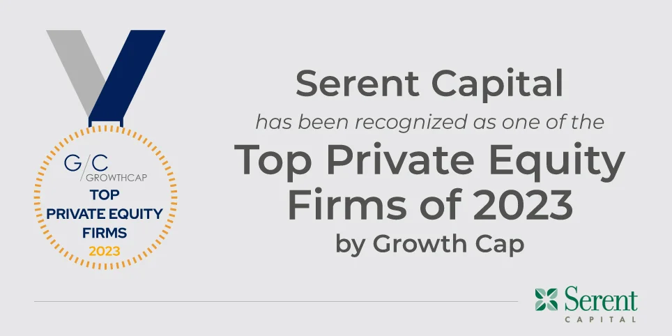 Serent Capital is Named on GrowthCap's Top Private Equity Firms of 2023  List - Serent Capital