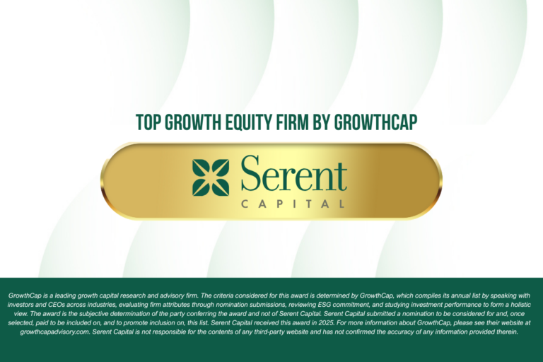 Serent Capital is Named a Top Growth Equity Firm by GrowthCap